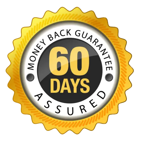 60-Day Money Back Guarantee 60-Day Money Back Guarantee
